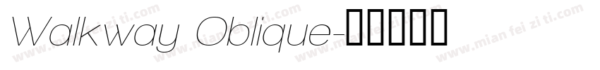 Walkway Oblique字体转换